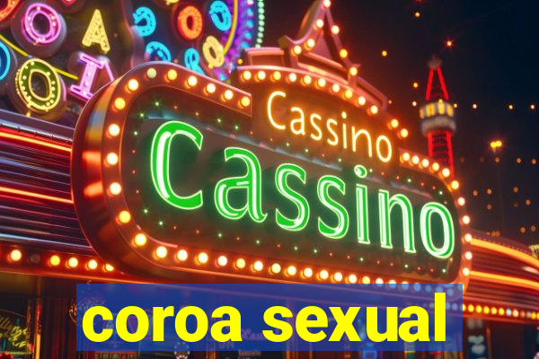 coroa sexual